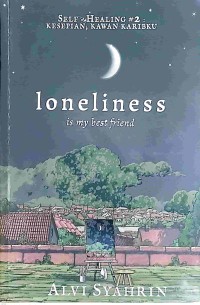 Image of Loneliness is My Best Friend